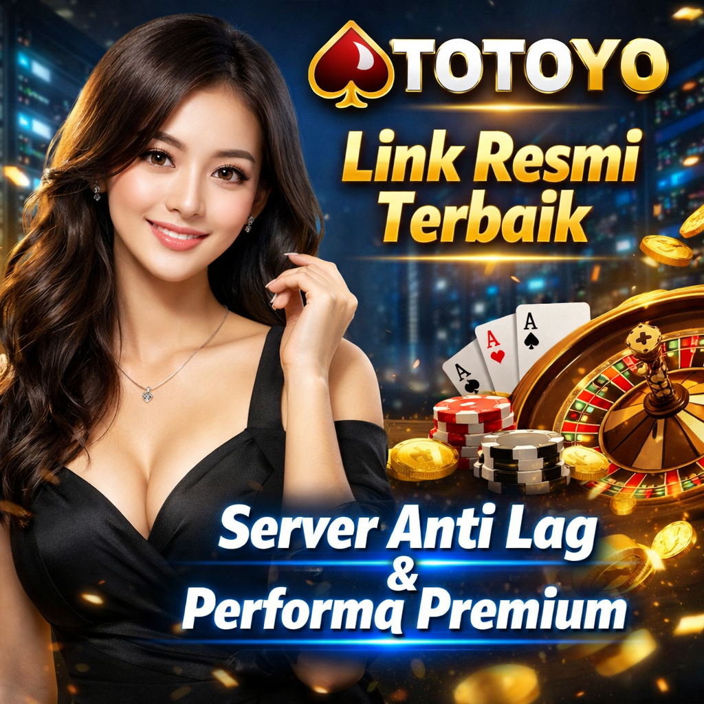 TOTOYO - Link Resmi Terbaik dengan Server Anti Lag & Performa Premium